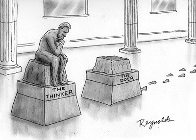 The Thinker sits on a pedestal beside an empty pedestal labeled The Doer, with footprints leading away.